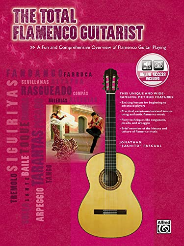 The Total Flamenco Guitarist: A Fun and Comprehensive Overview of Flamenco Guitar (incl. CD) (The Total Guitarist) von Alfred Music